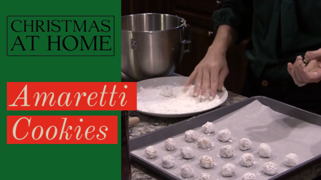 Christmas at Home: Amaretti Cookies