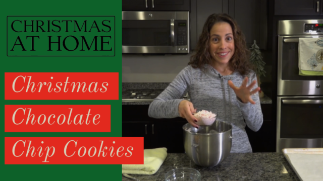 Christmas at Home: Christmas Chocolate Chip Cookies