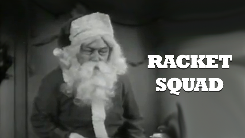 Racket Squad: The Christmas Caper